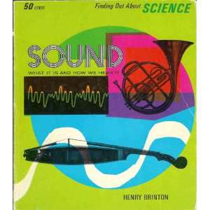 Sound (Finding out about science) Henry Brinton  Books