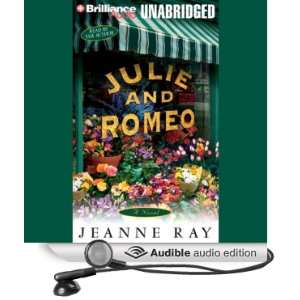  Julie and Romeo (Audible Audio Edition) Jeanne Ray Books