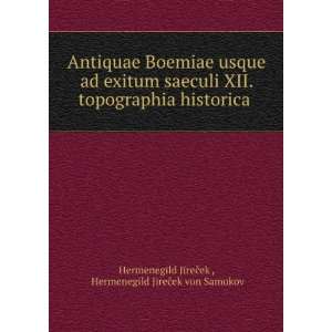  Antiquae Boemiae usque ad exitum saeculi XII. topographia 