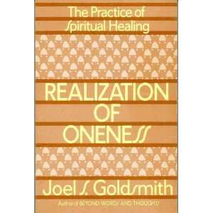 Realization of Oneness   The Practice of Spiritual Healing 