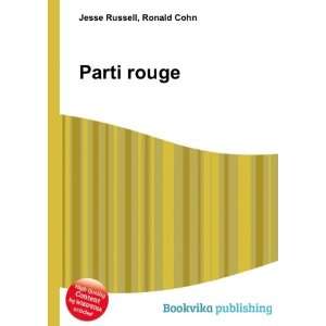  Parti rouge Ronald Cohn Jesse Russell Books