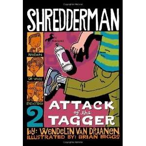    Attack of the Tagger [Paperback] Wendelin Van Draanen Books