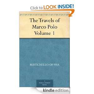 The Travels of Marco Polo   Volume 1 Rustichello of Pisa, Marco Polo 