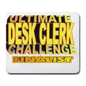  ULTIMATE DESK CLERK CHALLENGE FINALIST Mousepad