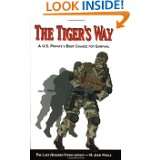 The Tigers Way A U.S. Privates Best Chance for Survival by H. John 