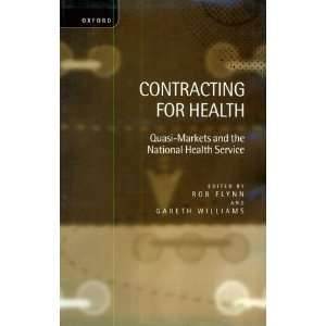 Contracting for Health Quasi Markets and the National Health Service 