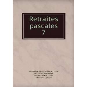   1827 1907,MonsabrÃ©, Jacques Marie Louis, 1827 1907. Works MonsabrÃ