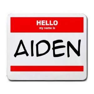  HELLO my name is AIDEN Mousepad