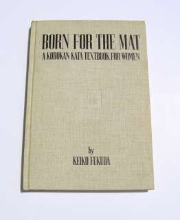 KEIKO FUKUDA BORN FOR THE MAT JUDO BOOK WOMANS KATA  