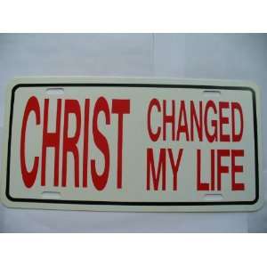  Christ Changed My Life License Plate 