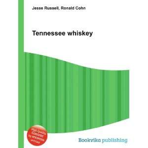  Tennessee whiskey Ronald Cohn Jesse Russell Books