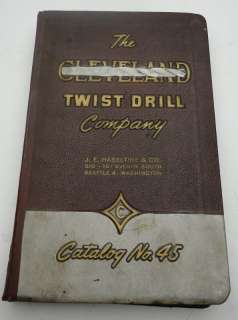 1947 Cleveland Twist Drill Company Catalog No 45  