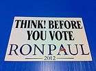 Ron Paul Think Before You Vote yard pole sign sticker educated 