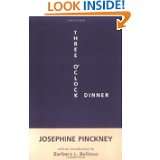 Three OClock Dinner by Josephine Pinckney (Oct 1, 2001)