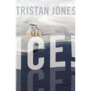  Ice [Paperback] Tristan Jones Books