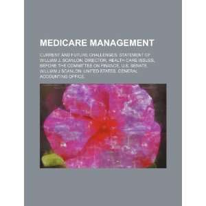  Medicare management current and future challenges 