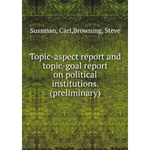  Topic aspect report and topic goal report on political 