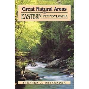 Great Natural Areas of Eastern Pennsylvania Book 