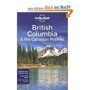  Columbia & the Canadian Rockies (Lonely Planet British Columbia 