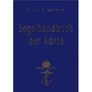   Amt der k.u.k. Kriegsmarine Pola 1906  Axel Kramer Bücher