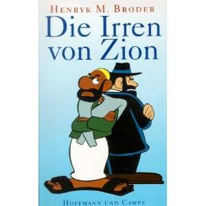Die Irren von Zion  Henryk M. Broder Bücher