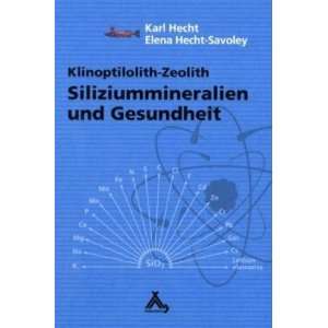    Zeolith  Karl Hecht, Elena Hecht Savoley Bücher