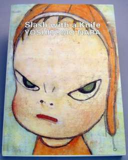 YOSHITOMO NARA Art Works Book Slash With a Knife RARE  