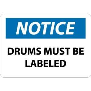 Notice, Drums Must Be Labeled, 10X14, .040 Aluminum  