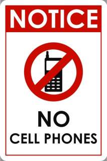 Notice NO Cell Phones Metal Parking Sign 18x12  
