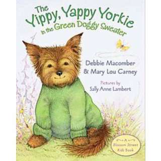 The Yippy, Yappy Yorkie in the Green Doggy Sweater (Hardcover).Opens 