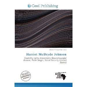   Harriet McBryde Johnson (9786136766928) Aaron Philippe Toll Books
