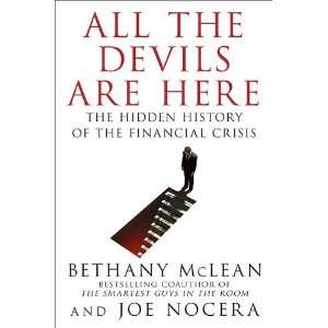  By Bethany McLean, Joe Nocera All the Devils Are Here 