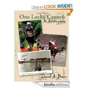 One Lucky Canuck David A. Barr  Kindle Store