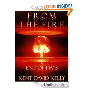 From the Fire Kent David Kelly  Kindle Store