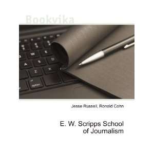  E. W. Scripps School of Journalism Ronald Cohn Jesse 