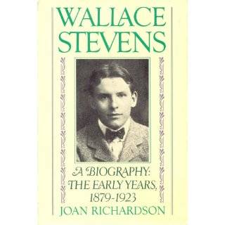  Wallace Stevens, A Biography The Later Years, 1923 1955 
