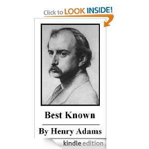 The Best Known Works of Henry Adams Henry Adams  Kindle 