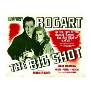  The Big Shot, Humphrey Bogart, Irene Manning, 1942 