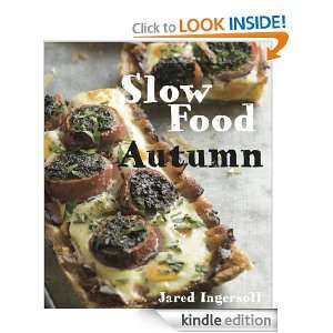 Slow Food Autumn Jared Ingersoll  Kindle Store