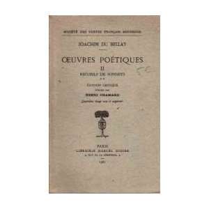   Oeuvres poétiques II  recueil de sonnets Joachim Du Bellay Books