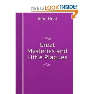  Great Mysteries and Little Plagues John Neal Books