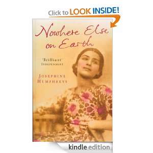 Nowhere Else On Earth Josephine Humphreys  Kindle Store