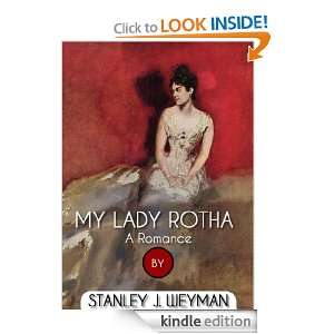 My Lady Rotha A Romance Stanley J. Weyman  Kindle Store