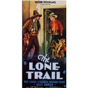   Lone Trail Poster B 27x40 Rex Lease Virginia Brown Faire Joe Bonomo