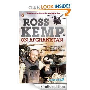 Ross Kemp on Afghanistan Ross Kemp  Kindle Store