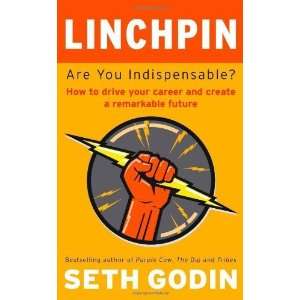    Linchpin are you indispensable? [Paperback] Seth Godin Books