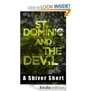 St. Dominic and the Devil (Shiver Shorts) Maria Violante  