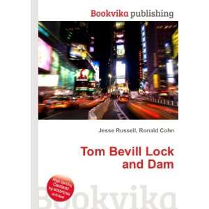 Tom Bevill Lock and Dam Ronald Cohn Jesse Russell  Books