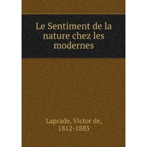   de la nature chez les modernes Victor de, 1812 1883 Laprade Books