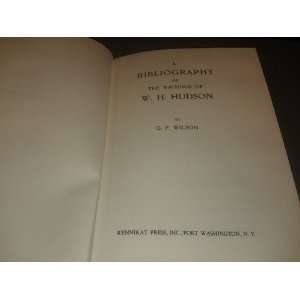    A BIBLIOGRAPHY OF THE WRITING OF W.H.HUDSON G.F. Wilson Books